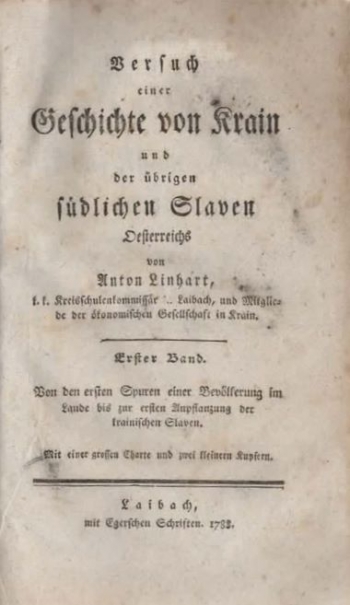 Linhart Anton: Versuch einer Geschichte von Krain und der übrigen Ländern der südlichen Slaven Österreichs